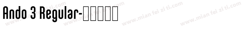 Ando 3 Regular字体转换